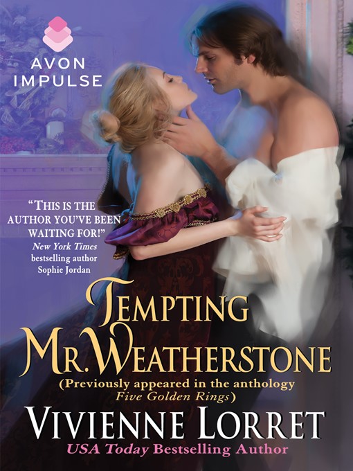 Title details for Tempting Mr. Weatherstone by Vivienne Lorret - Wait list
